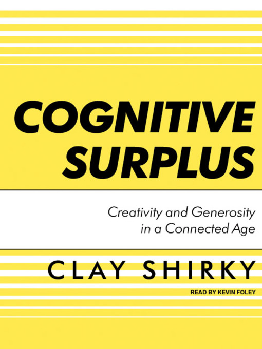 Title details for Cognitive Surplus by Clay Shirky - Available